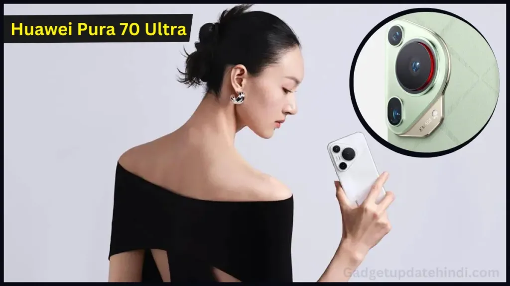 Huawei Pura 70 Ultra and Pura 70 Pro Plus Spec